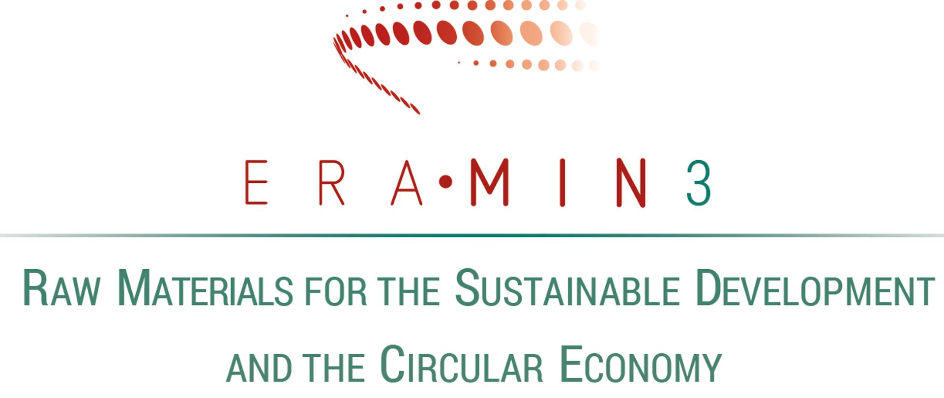 Na białym tle napis ERA MIN 3, poniżej zielona linia i zielony napis raw materials for the sustainable development and the circular economy