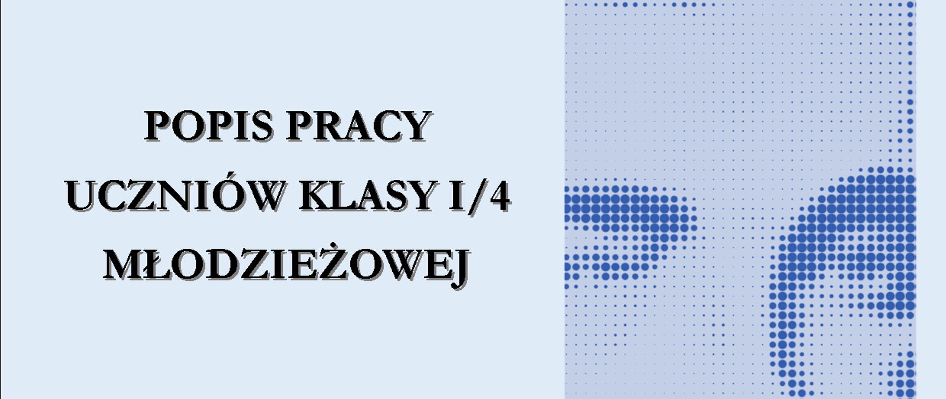 Niebieski plakat z pokazem pracy uczniów klasy pierwszej młodzieżowej. Widać zdjęcie Szymanowskiego.