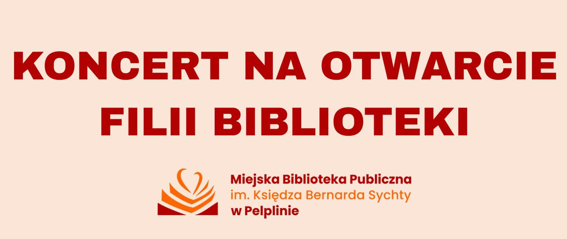 Koncert na otwarcie Filii Bliblioteki