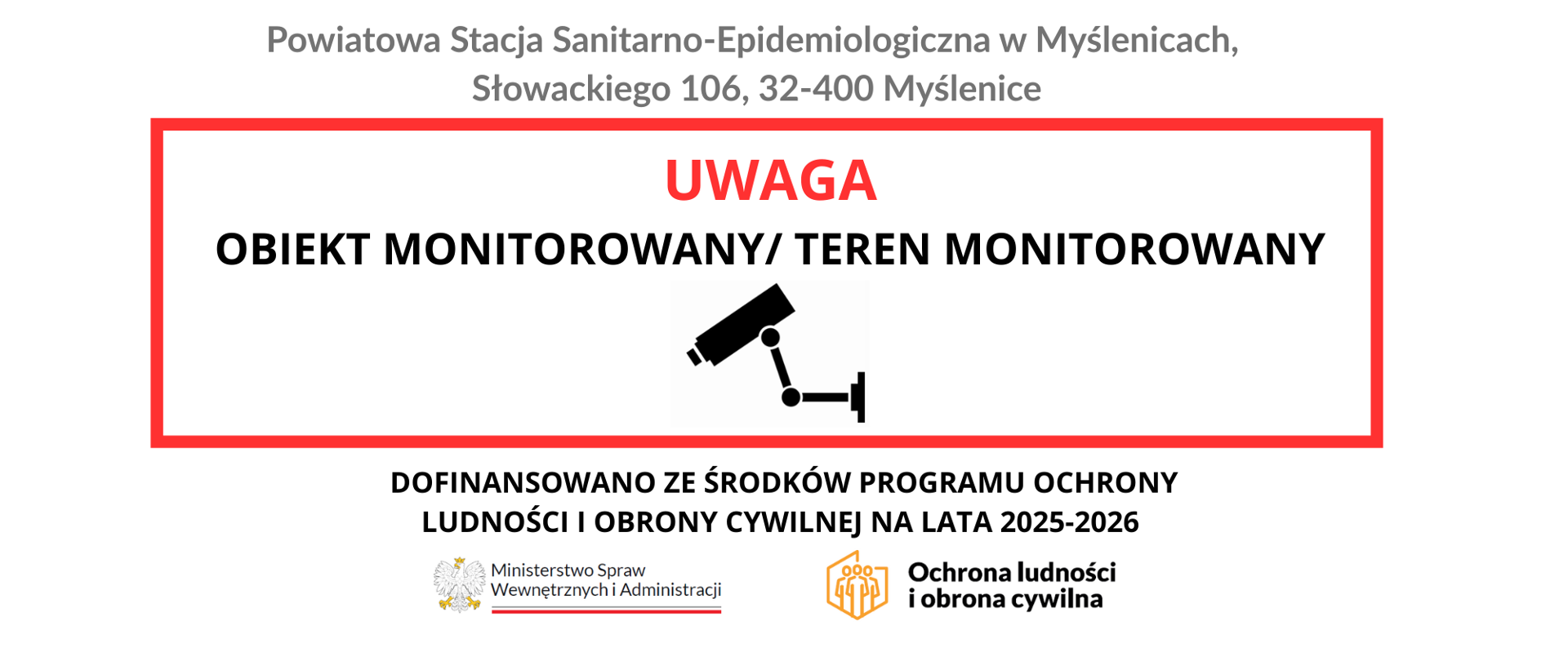 plakat z piktogramem kamery i napisem: UWAGA OBIEKT MONITOROWANY TEREN MONITOROWANY 
