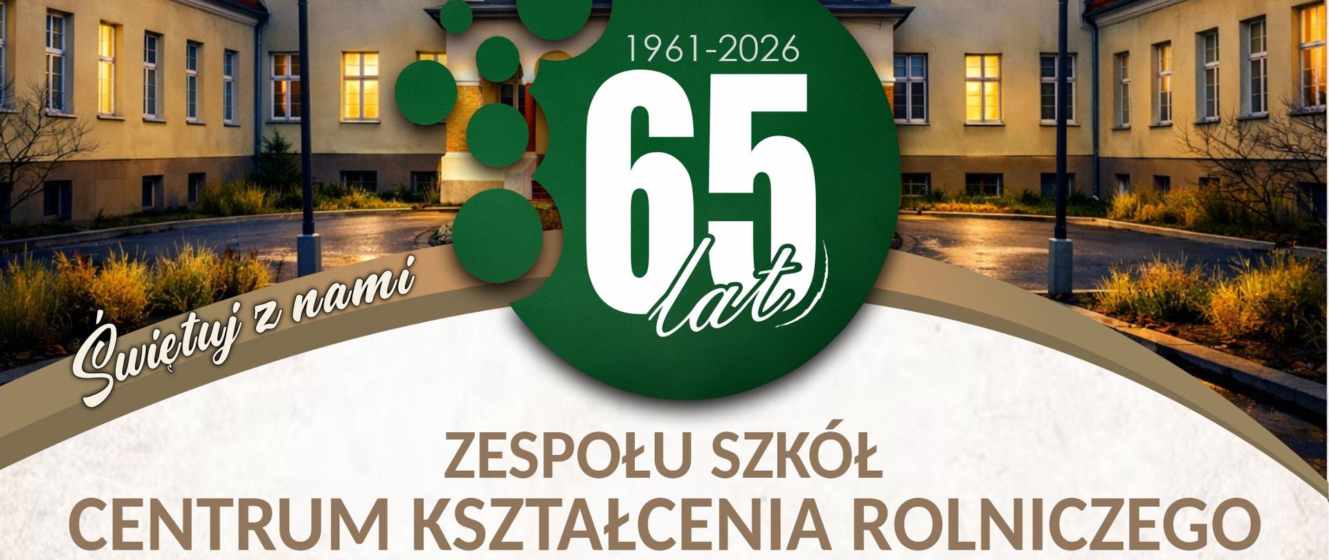 Zdjęcie przedstawia zaproszenie na 65-lecie Zespołu Szkół Centrum Kształcenia Rolniczego w Mieszkowicach.