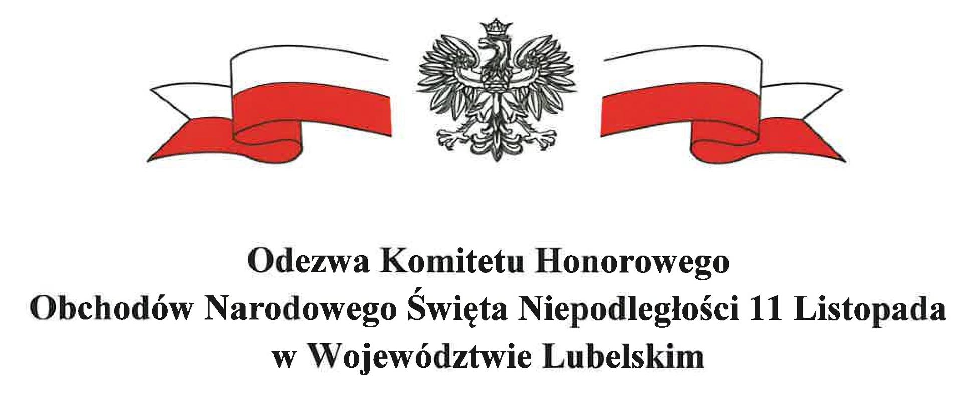 Nagłowek Odezwy Komitetu Honorowego Obchodów Narodowego Święta Niepodległości 11 listopada w Województwie Lubelskim