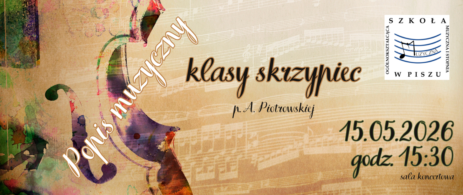 Na kolorowym tle nut z motywem pudła skrzypiec informacja: Popis klasy skrzypiec p. Anny Piotrowskiej 15.05.2026r., godz. 15.30