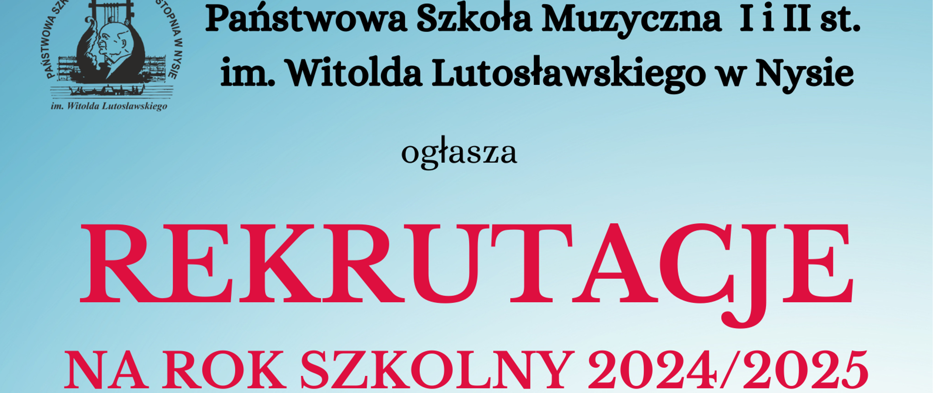 Plakat niebieskie tło w lewym górnym rogu czarne logo szkoły według ustalonego znaku napis państwowa szkoła muzyczna pierwszego i drugiego stopnia im Witolda Lutosławskiego w Nysie ogłasza w kolorze czerwonym rekrutacje na rok szkolny 2024-2025 proponowany instrumenty w pierwszym stopniu fortepian akordeon gitara skrzypce altówka wiolonczela flet klarnet trąbka saksofon Puzon oraz perkusje proponowane instrumenty w drugim stopniu instrumentalistyka: fortepian akordeon gitara skrzypce altówka wiolonczela flet klarnet trąbka saksofon Puzon oraz perkusja wokalistyka: śpiew w nawiasie również bez przygotowania muzycznego poniżej zajęcia przygotowawcze dla kandydatów do PSM pierwszego stopnia 26 kwietnia 2024 godzina 16:00 i 17:00 zapisy w sekretariacie szczegółowe informacje grafika przedstawiająca czerwony stary aparat telefoniczny numer 77 433 20 14 poniżej niebieska czcionka www.gov.pl/psm Nysa poniżej w kolorze fioletowym terminy badania przydatności PSM pierwszego stopnia 14 17 18 19 czerwca 24 PSM drugiego stopnia 24-27 28 29 maja 2024 poniżej czerwoną czcionką drzwi otwarte 22-26 kwietnia 2024 godzina 16:00 do 18:00 W lewym dolnym rogu grafika przedstawiająca trójkę różnokolorowych dzieci grających na różnych instrumentach skrzypce saksofon oraz werbel stojących na przestrzennej klawiaturze w prawym rogu dolnym plakatu zbiór instrumentów muzycznych fotografia gitara elektryczna banjo akordeon oraz saksofon
