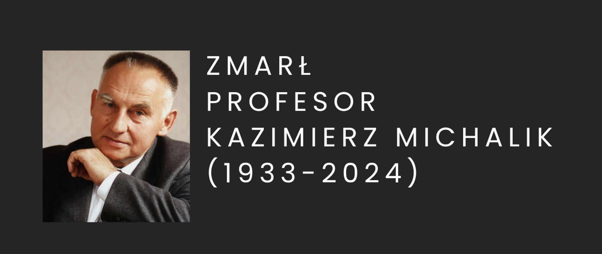 Baner żałobny prof. Kazimierz Michalik napis i zdjęcie na czarnym tle