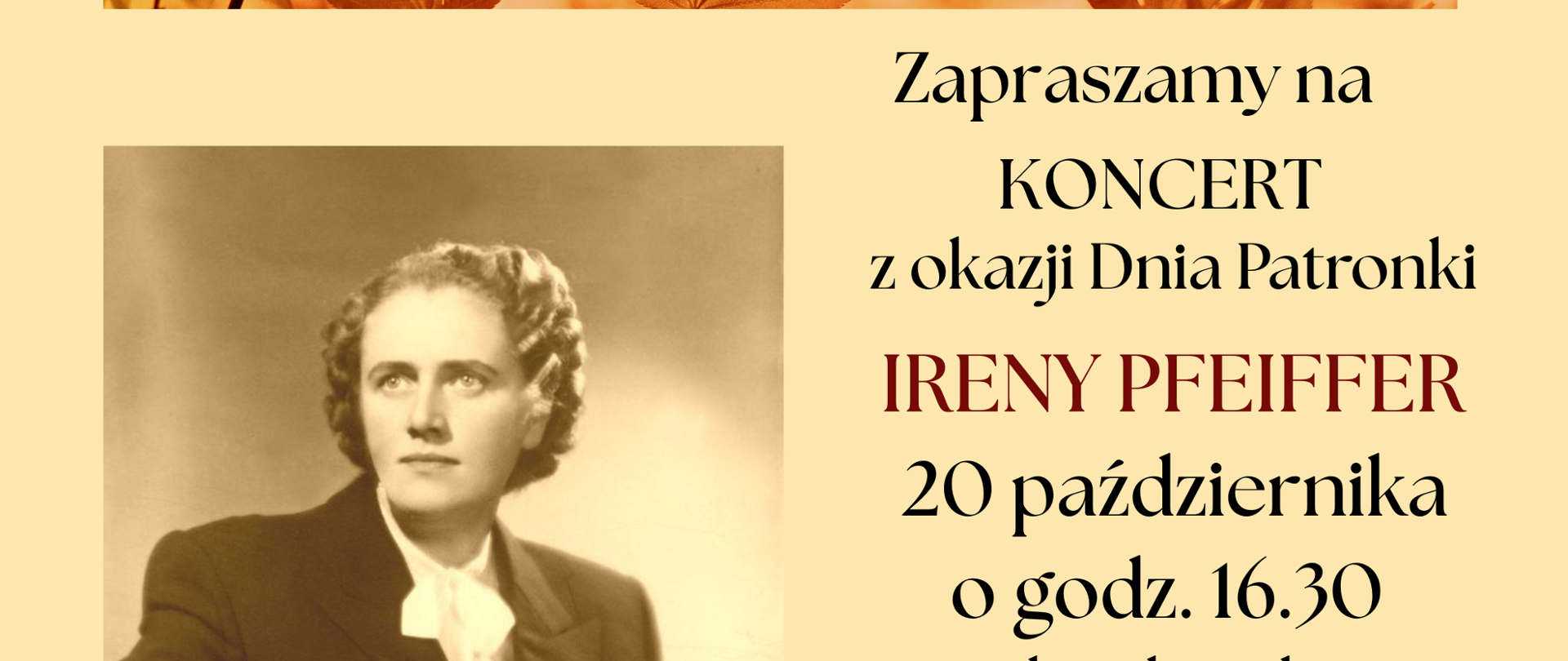 Plakat Zapraszamy na koncert z okazji dnia patronki szkoły. 20 października godzina 16.30 sala widowiskowa WDK