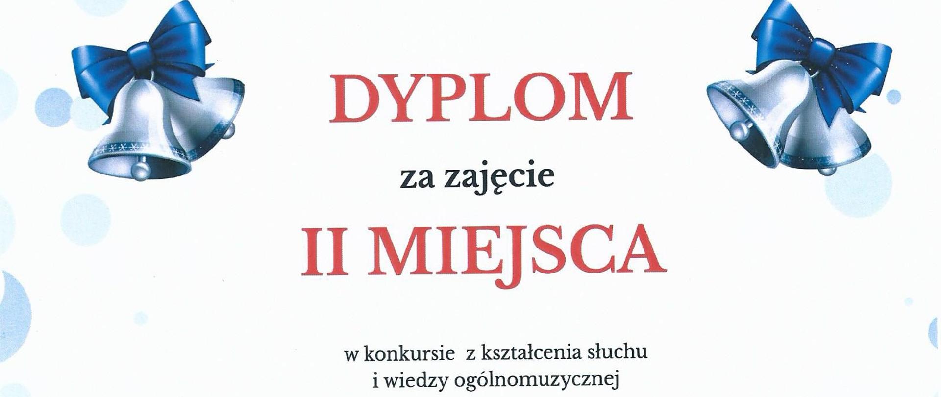 Dyplom za zajęcie II miejsca dla uczennicy Julii Dziedzic w konkursie kształcenia słuchu i wiedzy ogólnomuzycznej „Gimnastyka słuchu…z kolędą w tle”. Na dyplomie w górnych rogach są świąteczne dzwoneczki, a na dole choinka z królikiem. 