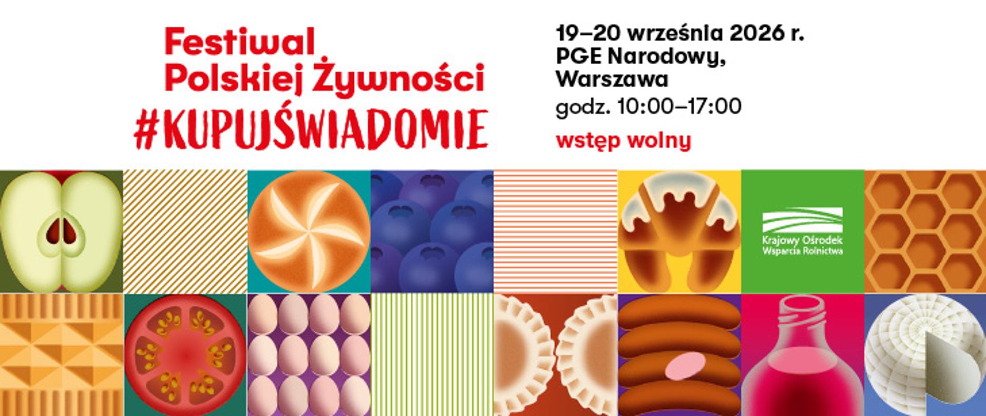 IV edycja Festiwalu Polskiej Żywności #KupujŚwiadomie! – PGE Narodowy 19-20 września 2026 r.