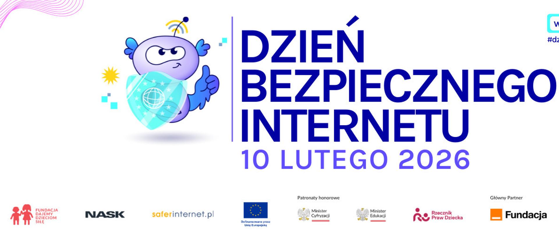 Na białym tle z kolorową wymyśloną postacią trzymającą tarcze informacja: Dzień Bezpiecznego Internetu 10.02.2026r.. U dołu loga instytucji.