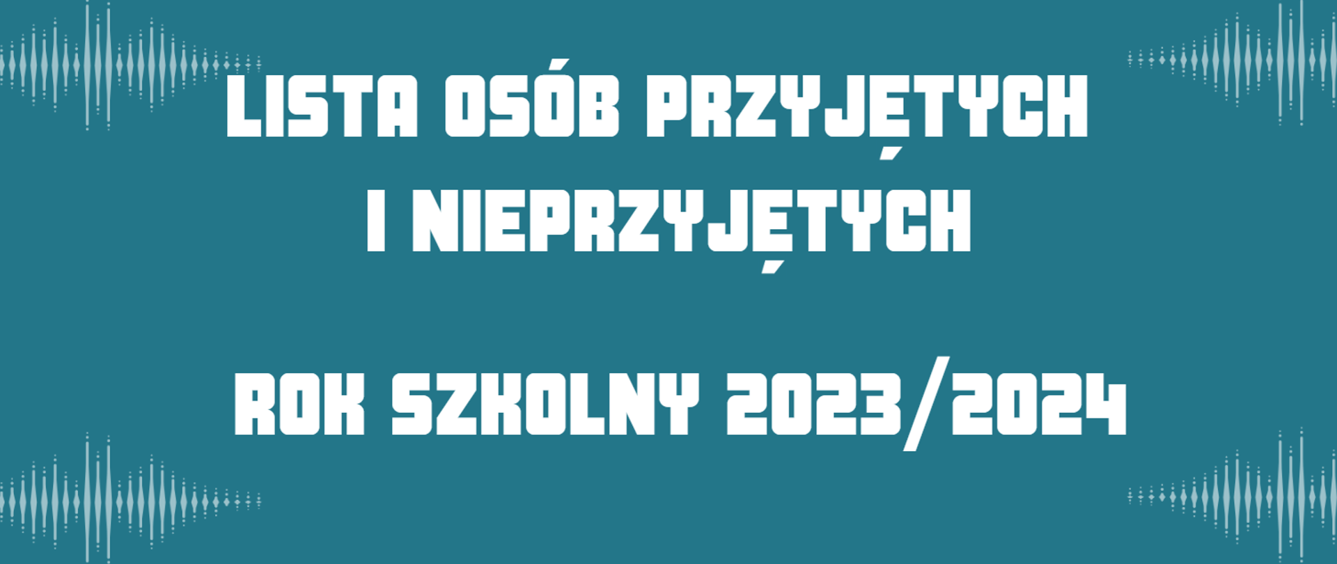 Panorama. Lista osób przyjętych i nieprzyjętych rok szkolny 2023-2024.