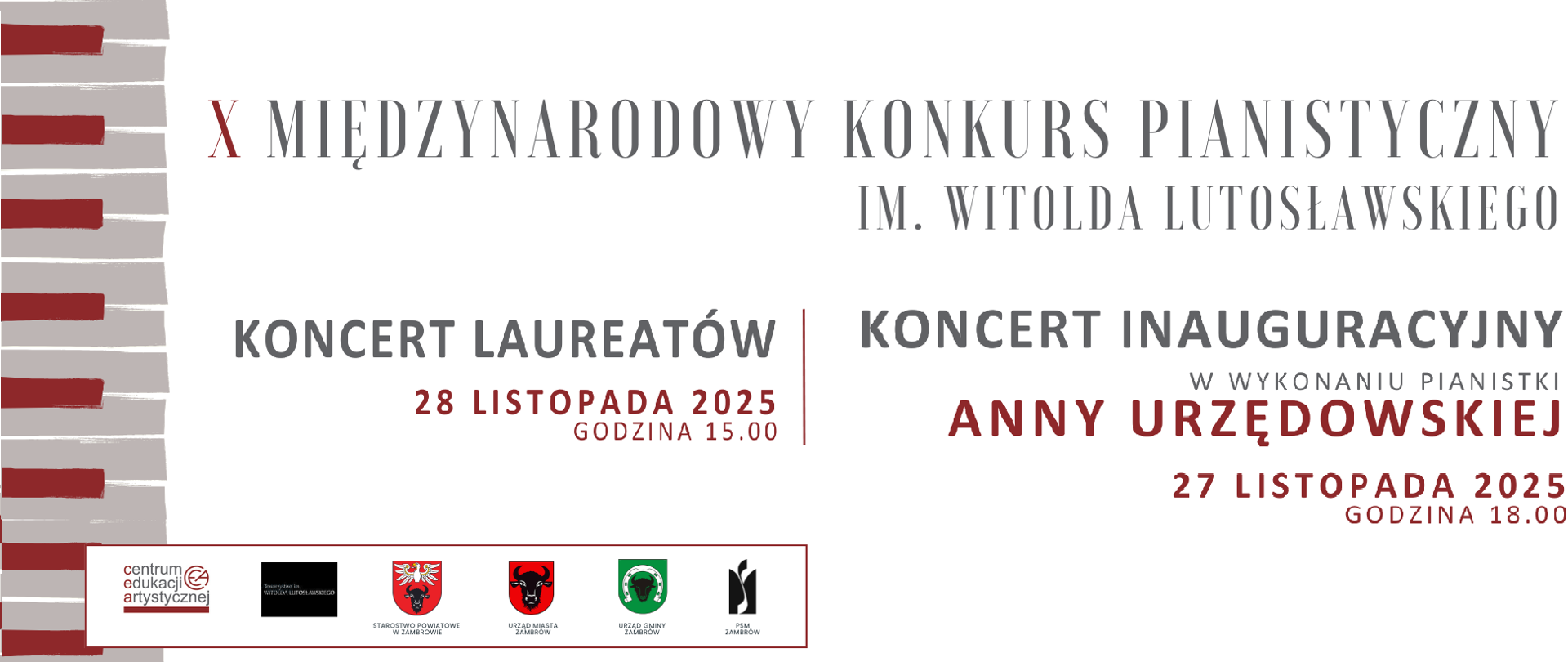 Na białym tle poziomego plakatu umieszczono w lewym marginesie grafikę przedstawiającą fortepianową klawiaturę w kolorach szarym i czerwonym. W głównej części plakatu od góry czcionką na przemian bordową i szarą umieszczono informacje o konkursie: pełną nazwę konkursu, poniżej informacja o koncertach towarzyszących - Inauguracyjnym Koncercie Anny Urzędowskiej i Koncercie Laureatów Konkursu a następnie terminy i godziny, dokładne miejsce i adres szkoły. Poniżej wpisano informacje o zgłoszeniach i umieszczono loga organizatorów i patronów konkursu