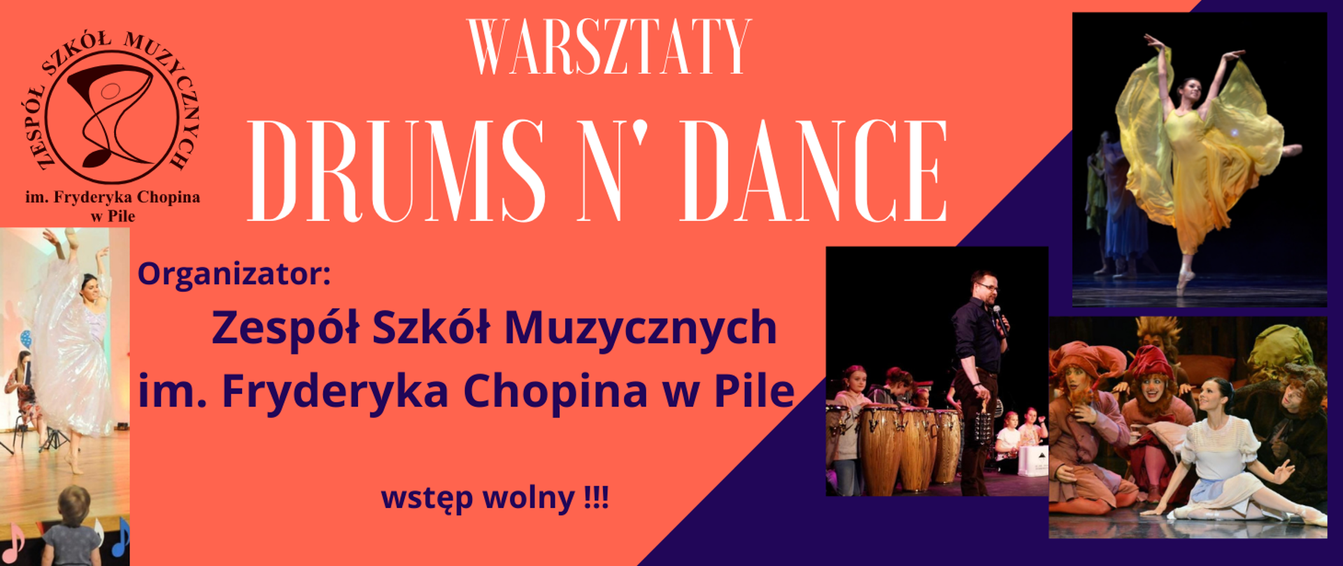Baner warsztatów DRUMS N' DANCE. Na pomarańczowo granatowym tle napis Warsztaty DRUMS N' DANCE organizator Zespół Szkół Muzycznych im. Fryderyka Chopina w Pile. Wstęp wolny !!!