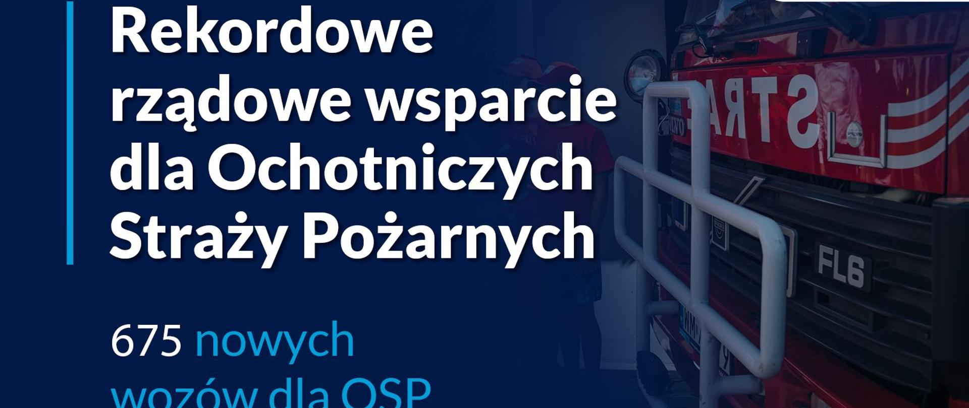 Na zdjęciu informacja o wsparciu dla Ochotniczych Straży Pożarnych