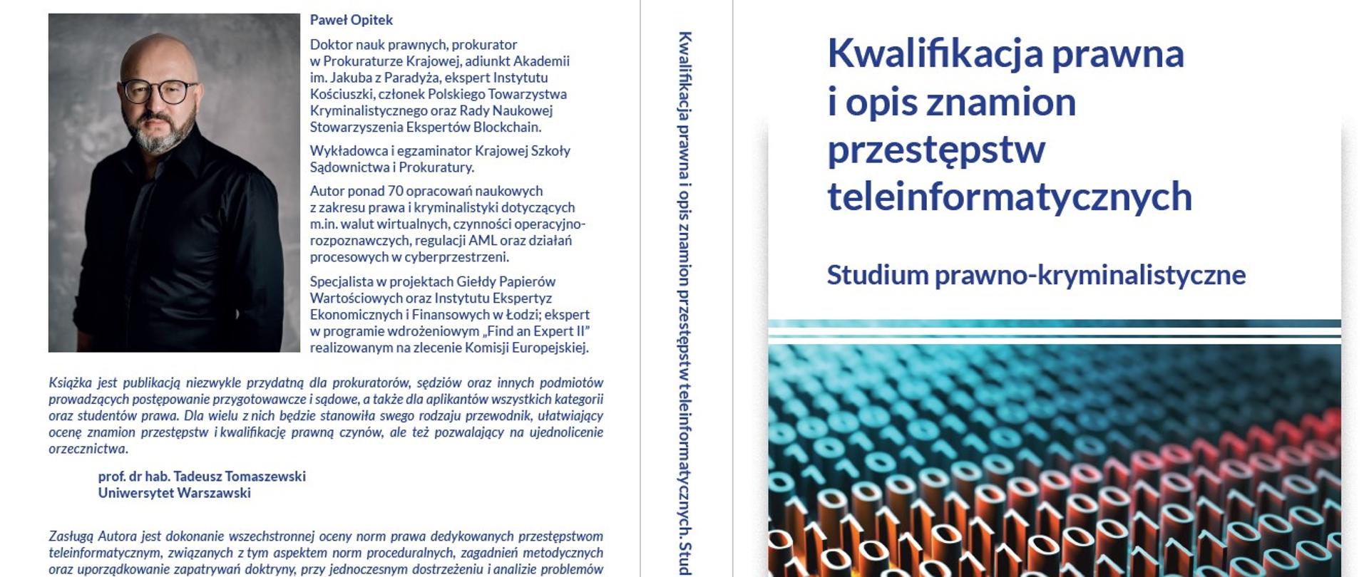 „Kwalifikacja prawna i opis znamion przestępstw teleinformatycznych. Studium prawno – kryminalistyczne” – nowa monografia o praktycznym znaczeniu dla prokuratorów i sędziów