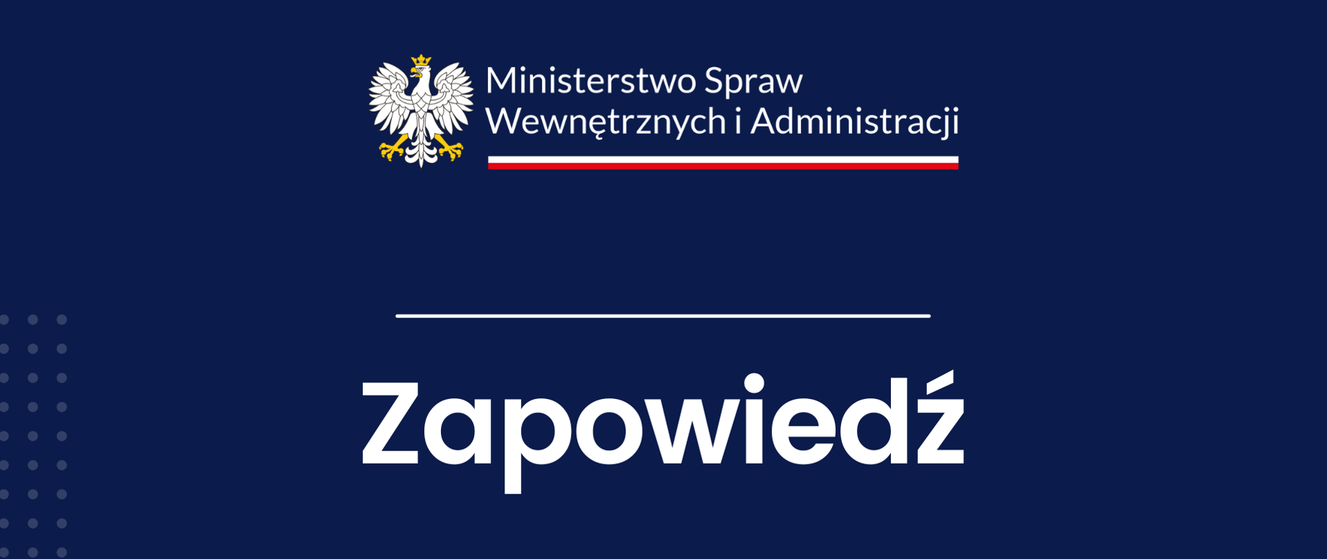 Zapowiedź MSWiA