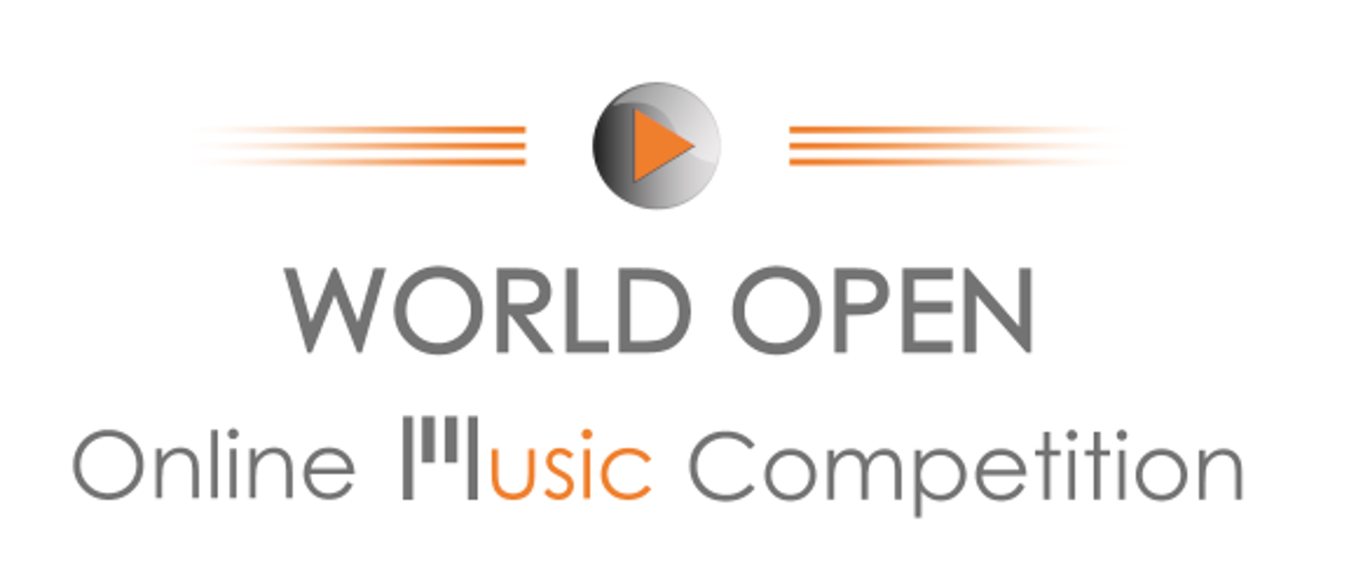 Na białym tle, na samej górze (wyśrodkowane) szare kółko na nim pomarańczowy trójkąt (play) obok z prawej i lewej strony po 3 pomarańczowe kreski (im dalej od kółka, tym jaśniejsze). Pod tą grafiką znajduje się szary napis WORLD OPEN Online Music Competition ( w wyrazie Music, literki usic są w kolorze pomarańczowym)