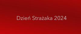 Życzenia Komendanta Powiatowego PSP w Mławie z okazji Dnia Strażaka - 4 maja 2024 r.