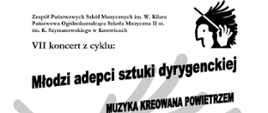 wykonawcy:
Duet klarnetowy z klasy Kacpra Kalagi
Trio fagotowe z klasy Wojciecha Fronta
Chór żeński POSM II st.
akompaniatorzy: Maja Guzik, Anna Janeczek, Amelia Morawiec,
Serafyma-Esfir Nahula
dyrygenci:
Maja Giedwiłło
Martyna Gorlicka
prowadzenie koncertu: Amelia Morawiec, Julia Wiśniewska-Kuźnik
opieka artystyczna:
Chór żeński, dyrygenci: Mirosława Knapik
