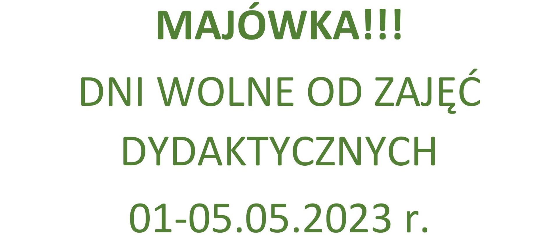 plakat w jasnym kolorze. W dolnej prawej części plakatu znajduje się grafika przedstawiająca grilla. W górnej lewej części plakatu znajduje się grafika słońca. Tekst z datami przerwy majowej wykonany zieloną czcionką.