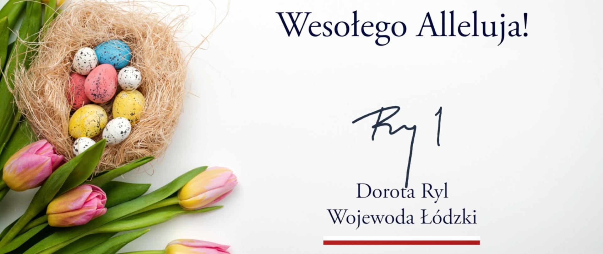 Grafika - Wesołego Alleluja! Dorota Ryl Wojewoda Łódzki 