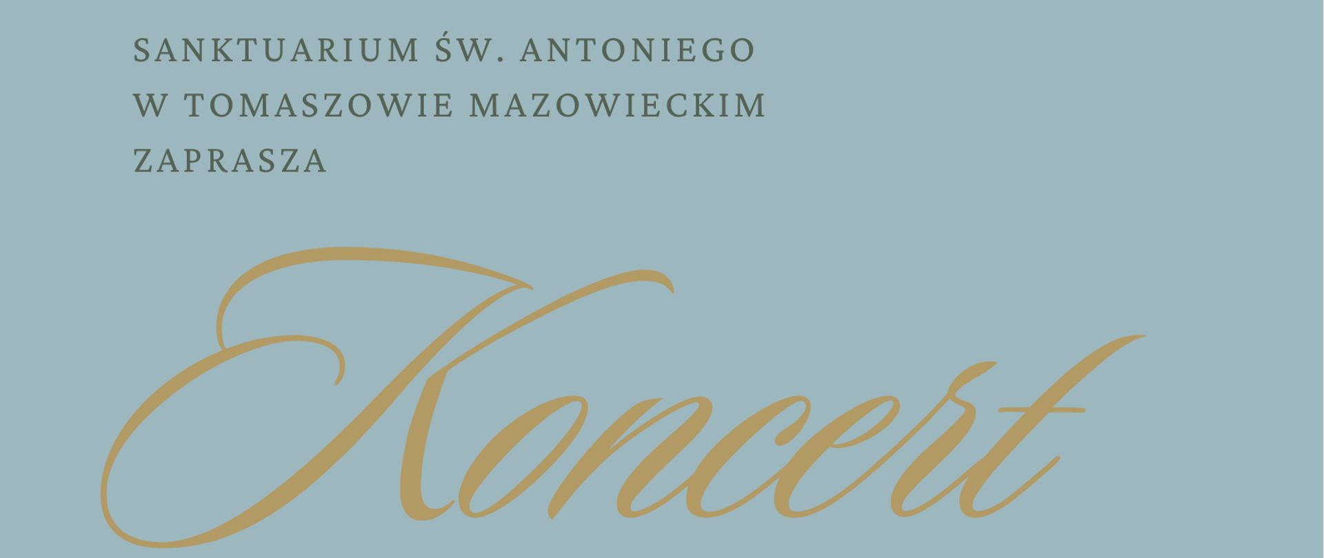 W górnej części zdjęcia widnieje napis: Sanktuarium Św. Antoniego w Tomaszowie Mazowieckim zaprasza na... W centralnej części znajduje się złoty napis Koncert pasyjny. Poniżej po lewej stronie podano artystów koncertu oraz datę i godzinę wydarzenia zaś po prawej części widnieje złoty krzyż z kwiatami. Na dole strony dodano napis "W programie występy orkiestry, chóru PSM, Chóru Gminnego centrum Kultury w Lubochni, Michała Lasoty - kontratenora.