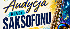 W centralnej części znajduje się napis: Audycja klasy saksofonu 