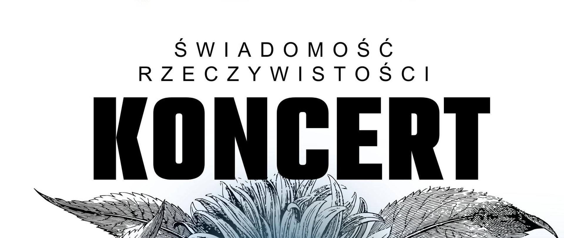 Plakat informacyjny dotyczący Koncertu "Świadomość, Rzeczywistość" odbywającego się w dniu 09.11.2023 r. o godz. 18.00.