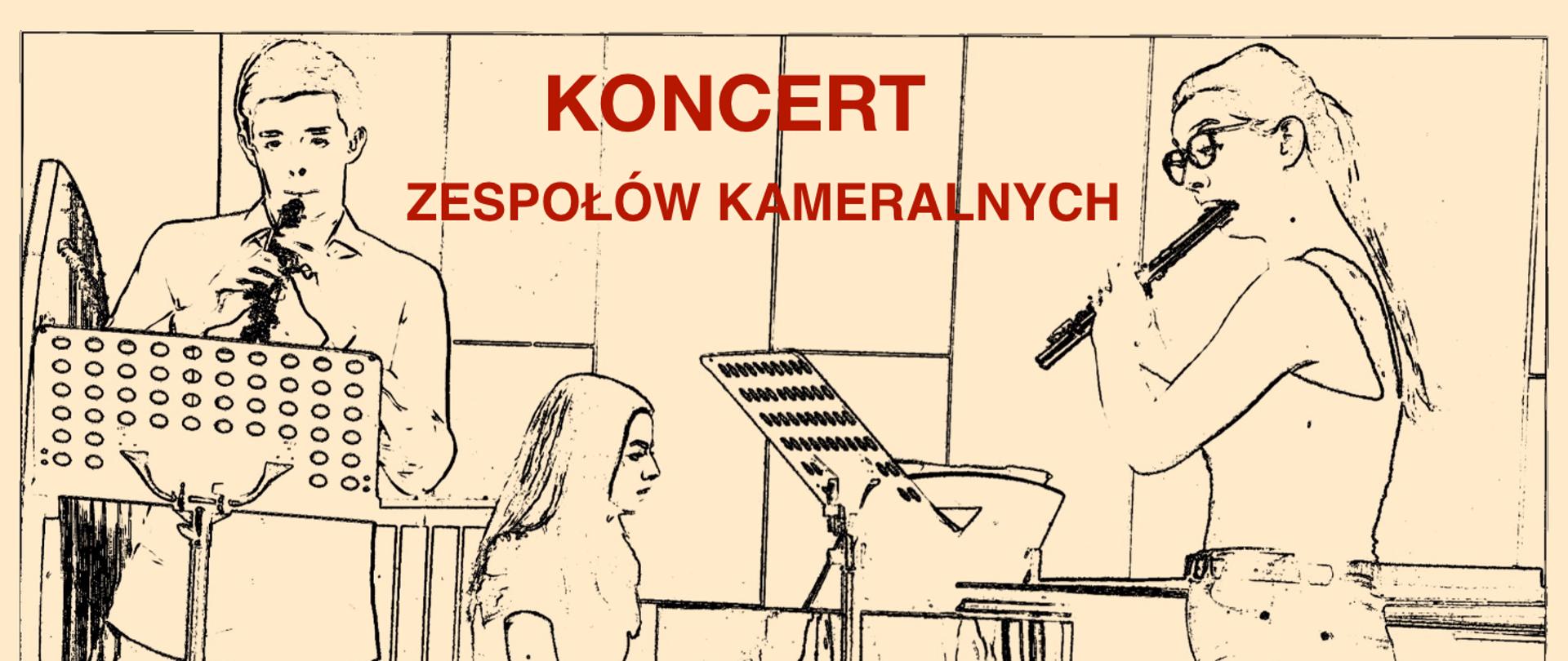 Grafika przedstawia szkic zespołu trio, obój, fortepian i flet. U góry czerwony napis: koncert zespołów kameralnych.