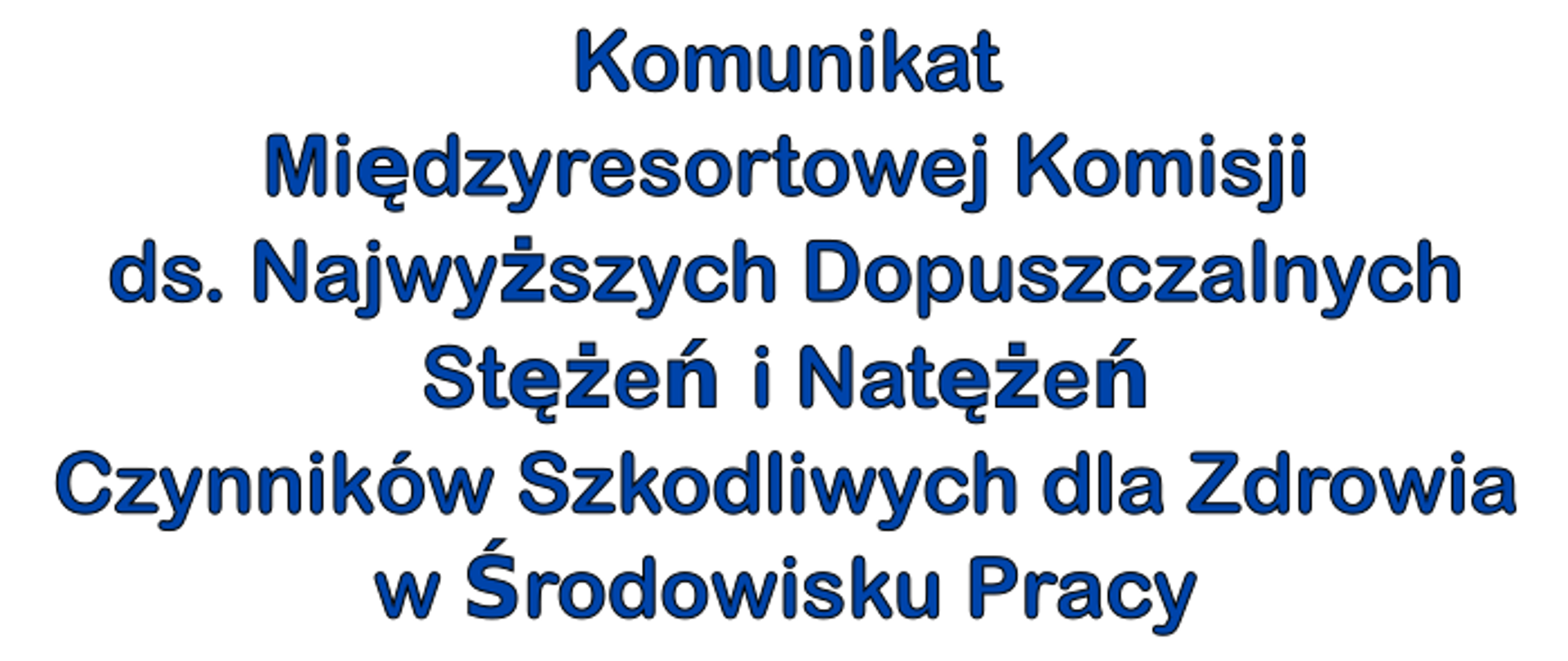 XV Komunikat Międzyresortowej Komisji do Spraw Najwyższych Dopuszczalnych Stężeń i Natężeń Czynników Szkodliwych dla Zdrowia w Środowisku Pracy 