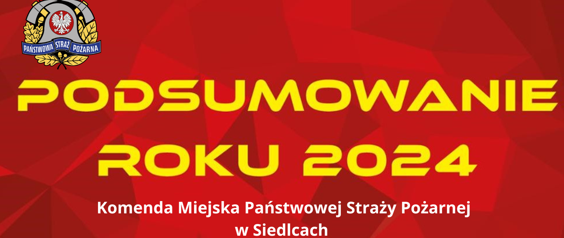 Podsumowanie działań Komendy Miejskiej PSP w roku 2024