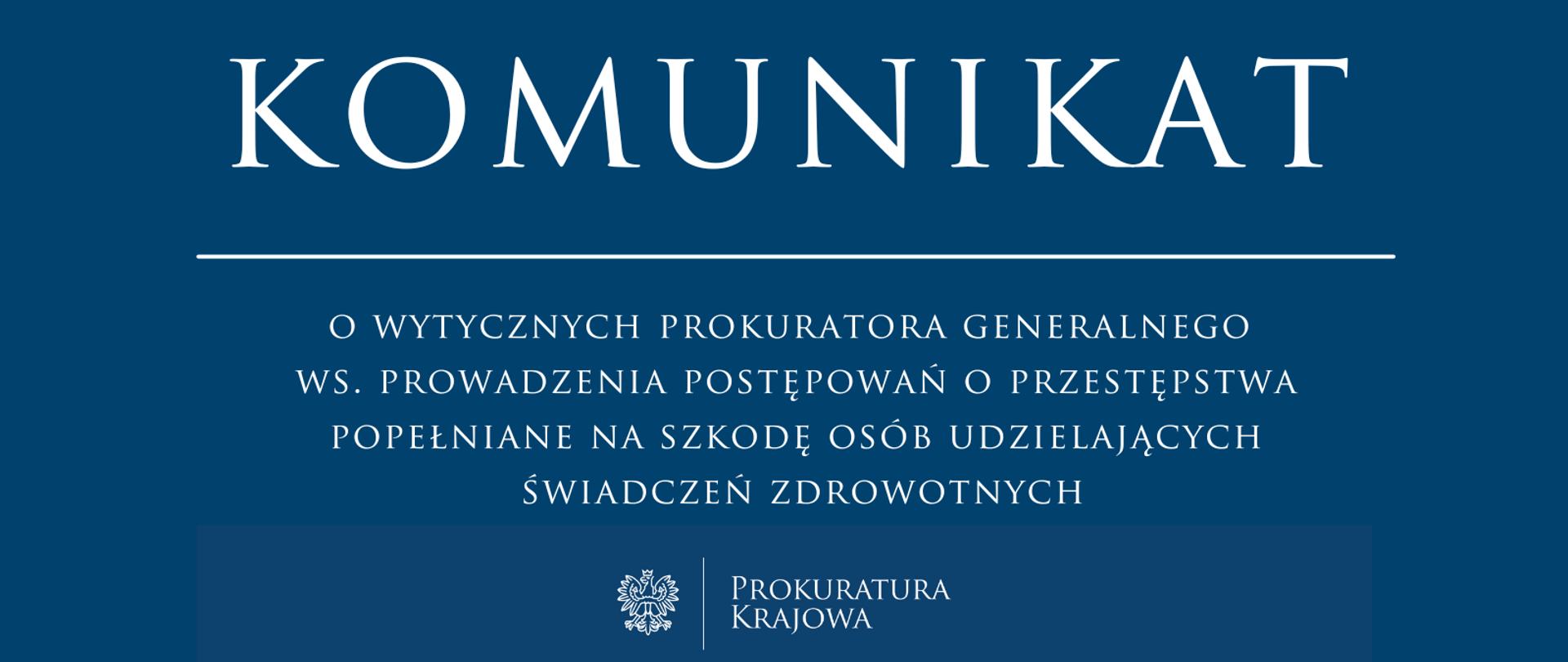 wytyczne PG postępowania o przestępstwa popełniane na szkodę osób udzielających świadczeń zdrowotnych