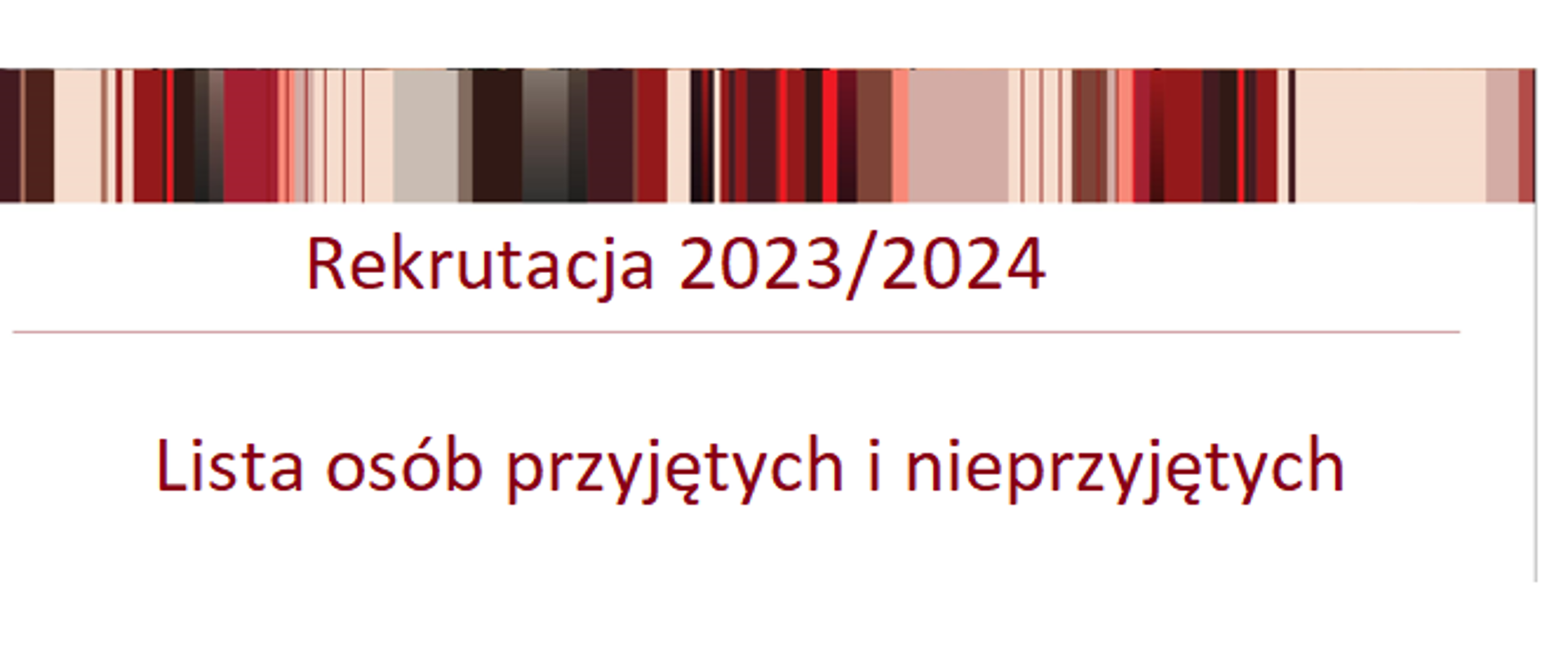 Grafika przedstawiająca napis Rekrutacja 2023/24 lista osób przyjętych i nieprzyjętych