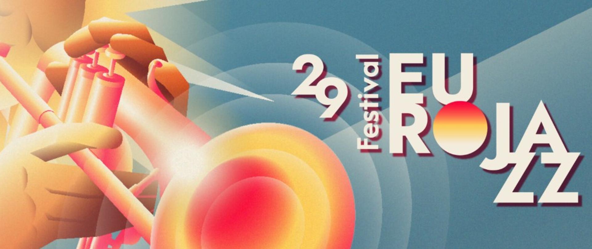 Stylizowana na słońce ilustracja osoby grającej na trąbce, z dłońmi i instrumentem w ciepłych odcieniach żółci, pomarańczu i czerwieni.
Z instrumentu wydobywa się jasna, okrągła poświata, kontrastująca z niebieskim tłem z delikatnymi falami.
Po prawej stronie widnieje napis „29 Festival Euro Jazz” dużymi, nowoczesnymi literami.