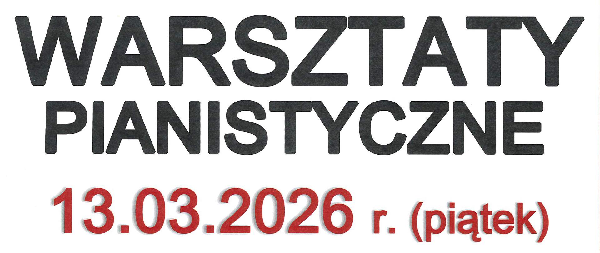 Plakat informujący o warsztatach pianistycznych z dr. Danielem Ziomko z Akademii Muzycznej w Gdańsku, które odbędą się 13 marca 2026 r.; na plakacie widoczny jest portret pianisty na tle fortepianu oraz zaproszenie do udziału. 🎹