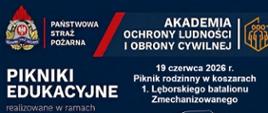 Na granatowym tle od góry logotyp Państwowej Straży Pożarnej oraz napisy Pikniki Edukacyjne realizowane w ramach Ochrony Ludności i Obrony Cywilnej, Edukacja dla każdego, Bezpieczeństwo naszym celem, Bądź gotowy na każdą sytuację. Po prawej stronie napis 19 czerwca 2026 r. Piknik rodzinny w koszarach 1. Lęborskiego batalionu zmechanizowanego. Poniżej mapa województwa pomorskiego z podziałem na powiaty oraz zaznaczonym na czerwono obszarem powiatu lęborskiego oraz hasło KP PSP w Lęborku zaprasza na stoisko ochrony ludności i obrony cywilnej 19.06.2026 od godziny 16. Na dole na białym tle logotypy Ministerstwa Spraw Wewnętrznych i Administracji oraz Ochrony Ludności i obrony cywilnej.