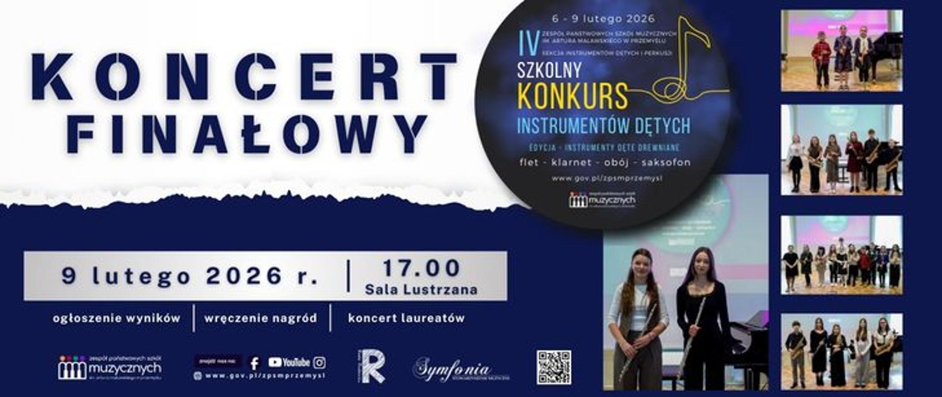 Plakat „Koncert Finałowy” szkolnego konkursu instrumentów dętych. Informacja o wydarzeniu: 9 lutego 2026 r., godz. 17:00, Sala Lustrzana; ogłoszenie wyników, wręczenie nagród i koncert laureatów. Po prawej stronie kilka zdjęć młodych muzyków i uczestników konkursu z instrumentami dętymi. Widoczne logotypy organizatorów i kod QR.