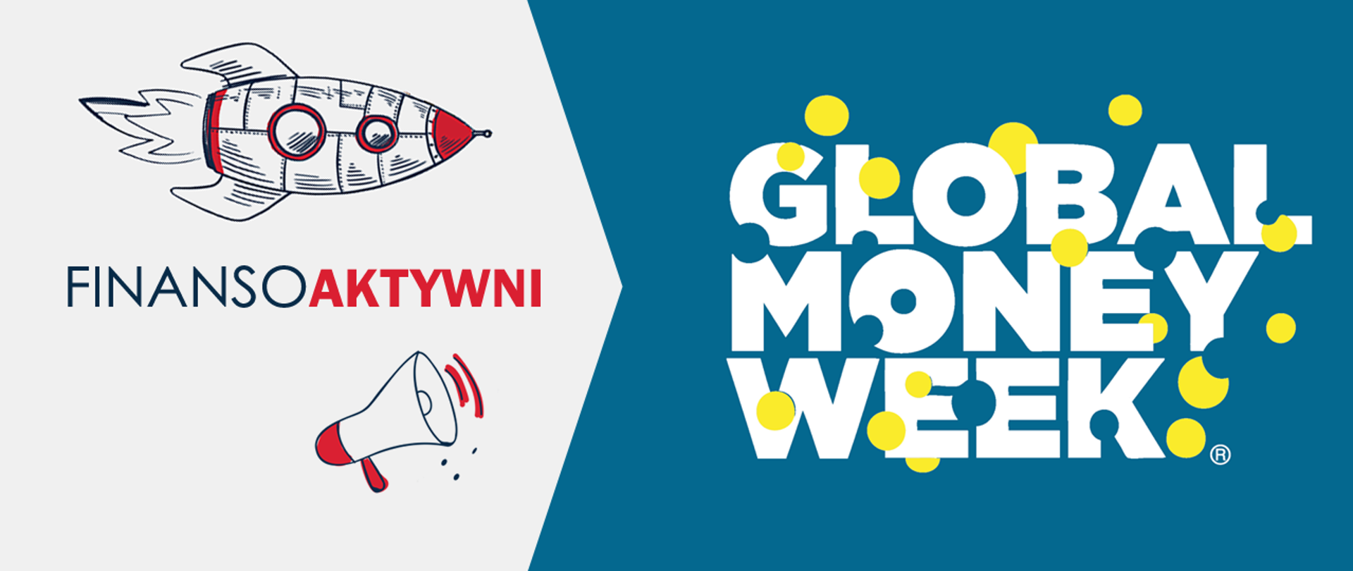 Biało niebieska grafika oraz napis Finansoaktywni - nad napisem rakieta a pod megafon - oraz Global Money Week
