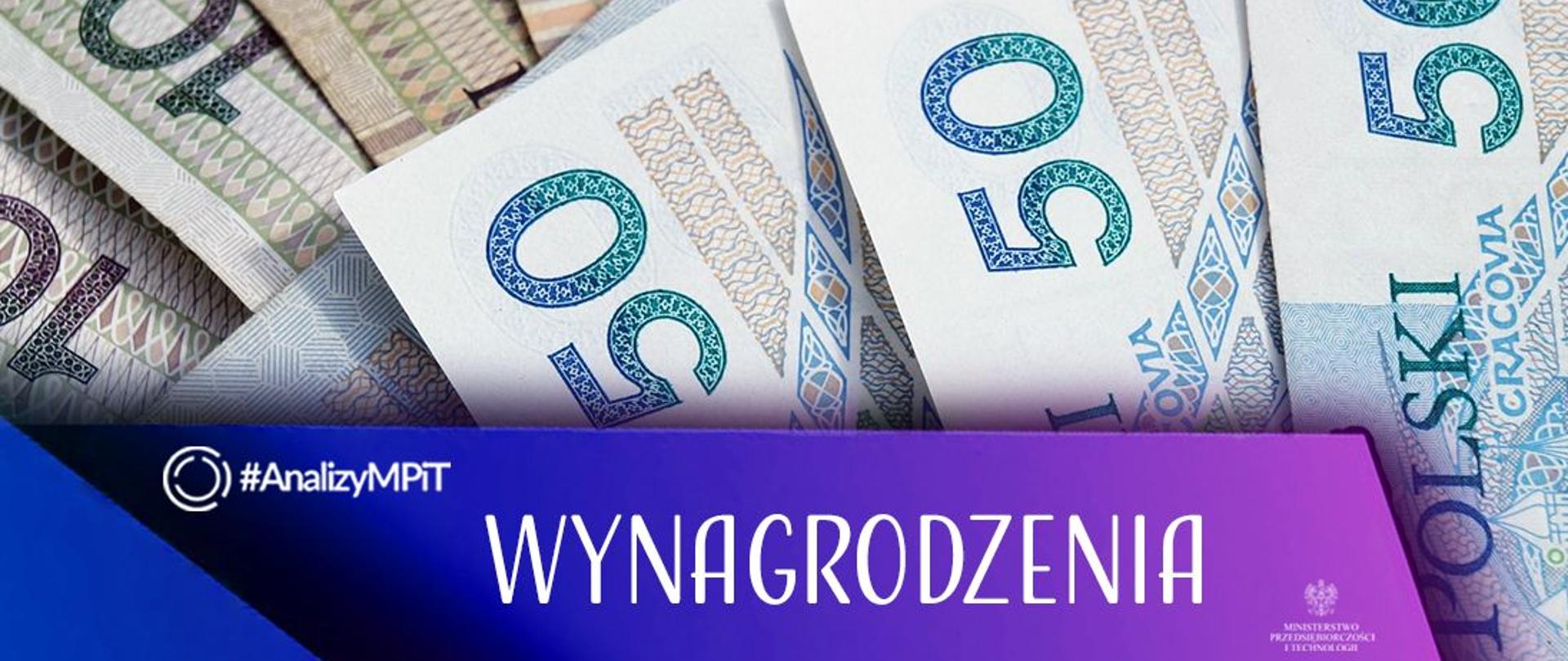 grafika przedstawia wizerunki banknotów z podpisem wynagrodzenia