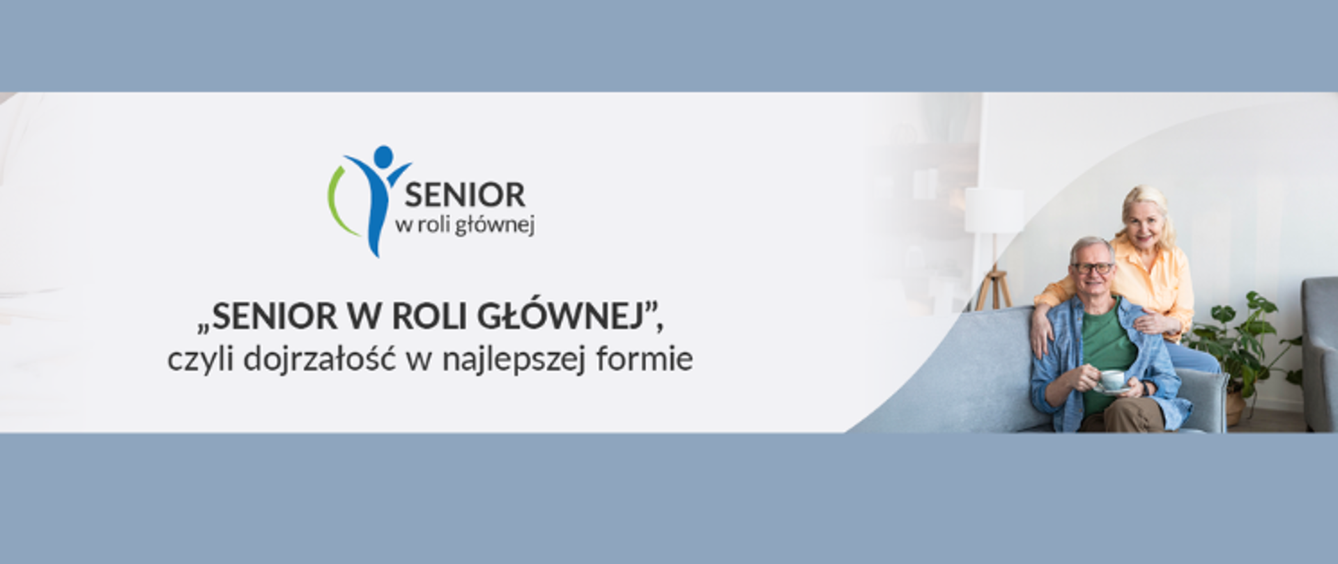 Baner kampanii Senior w roli głównej czyli dojrzałość w najlepszej formie