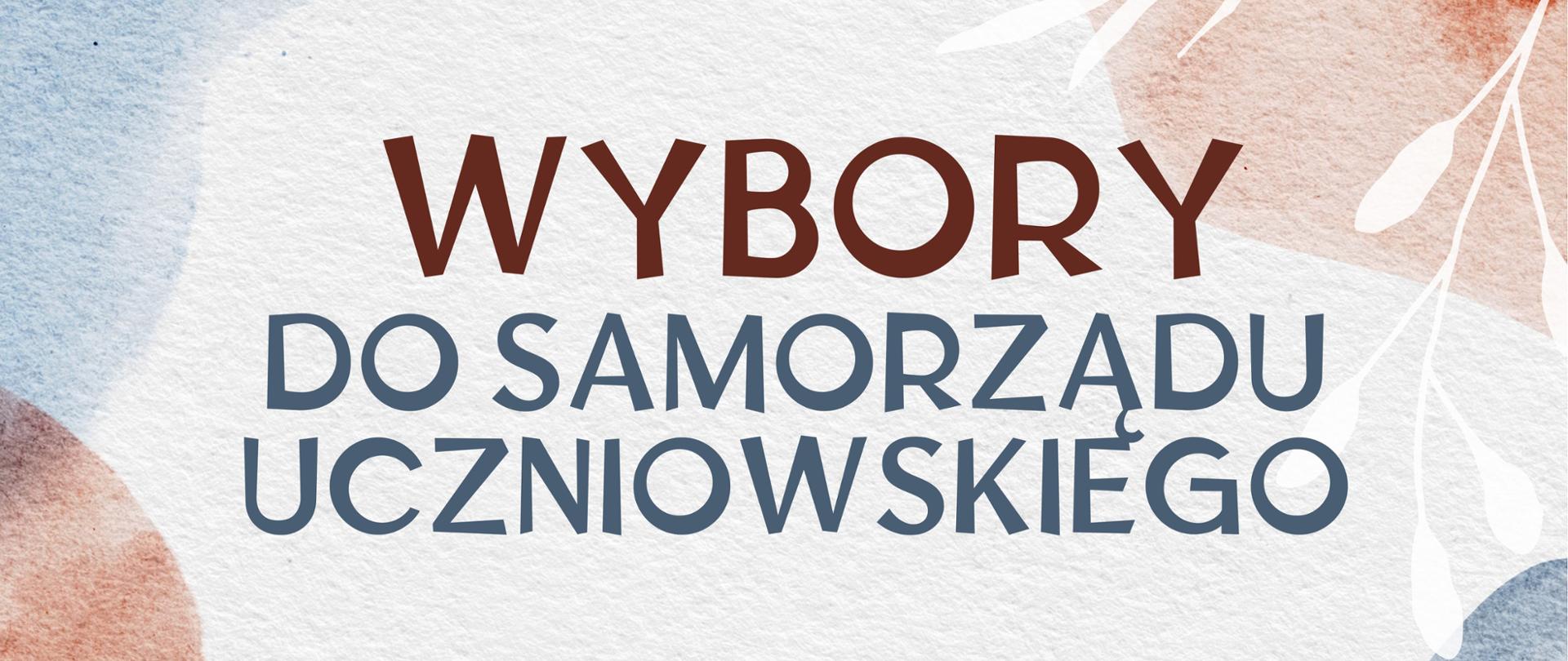 Plakat na którym znajdują się informacje dot. wyborów do Samorządu Uczniowskiego w dniu 9 września 2025 roku. W dolnej części plakatu znajdują się imiona i nazwiska opiekunów samorządu uczniowskiego. Tło plakatu jest w pastelowych odcieniach niebieskiego, pomarańczowego i bordowego. W narożnikach umieszone zostały grafiki przedstawiające gałązki, które zostały umieszczone w rogach plakatu.