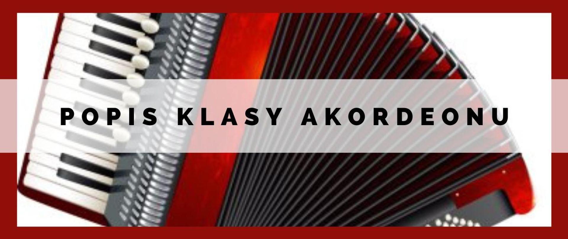 kolorowa grafika czerwonego akordeonu, na niej czarnymi literami : " popis klasy akordeonu"