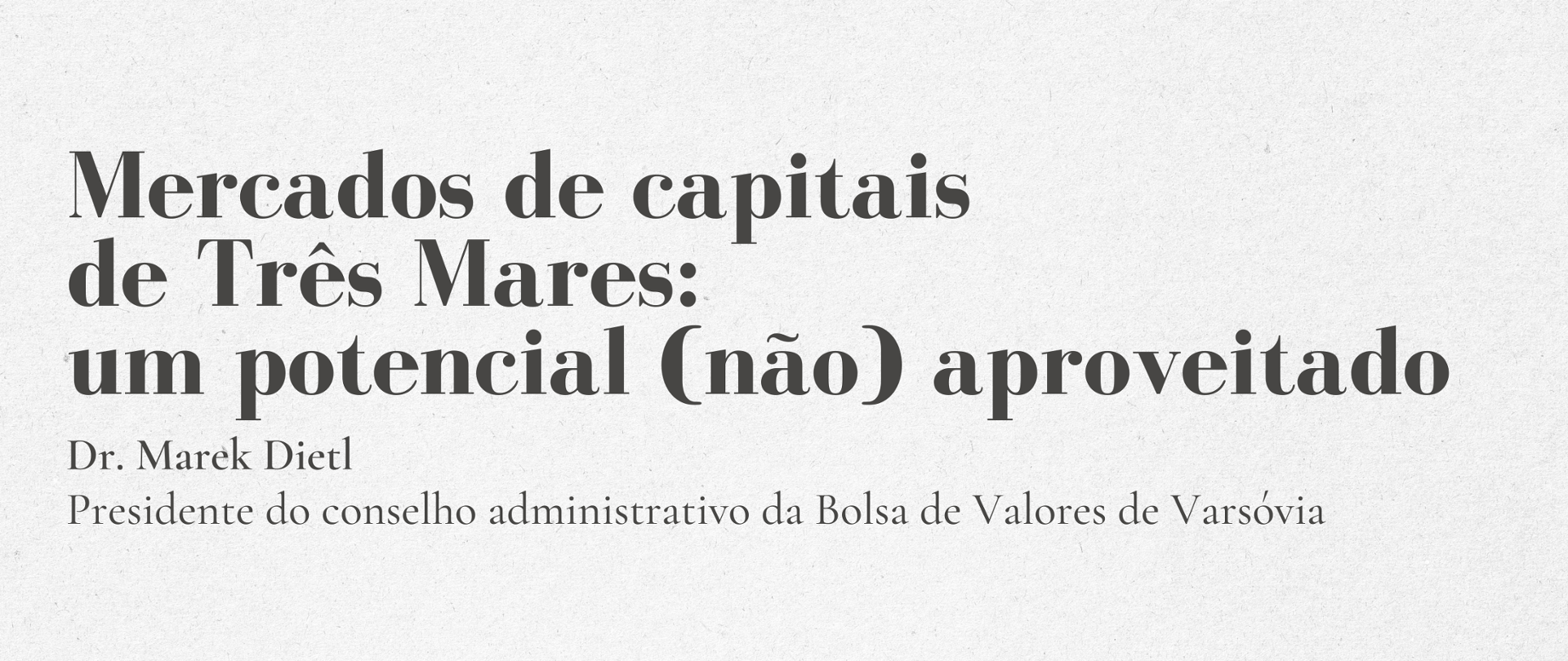 Mercados de capitais de Três Mares