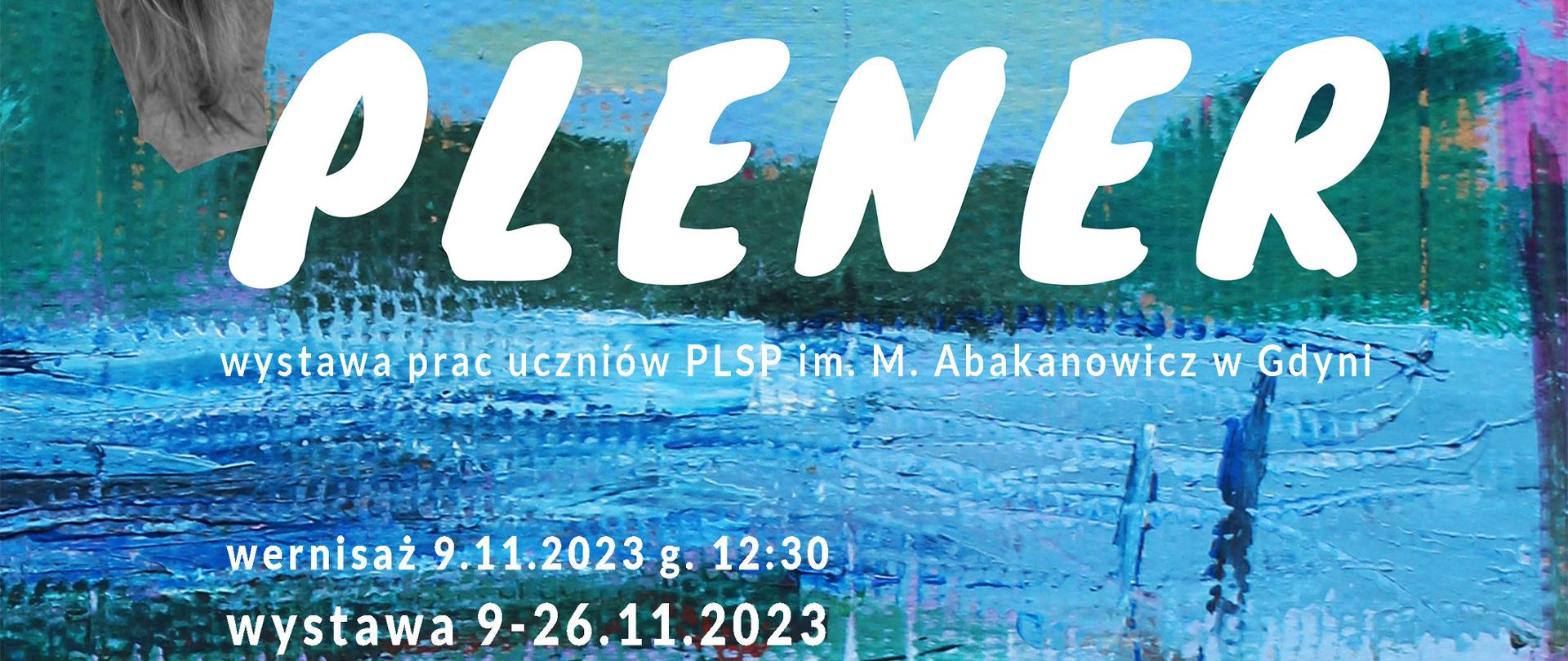 Poplenerowa wystawa prac uczniów PLSP w Gdyni.