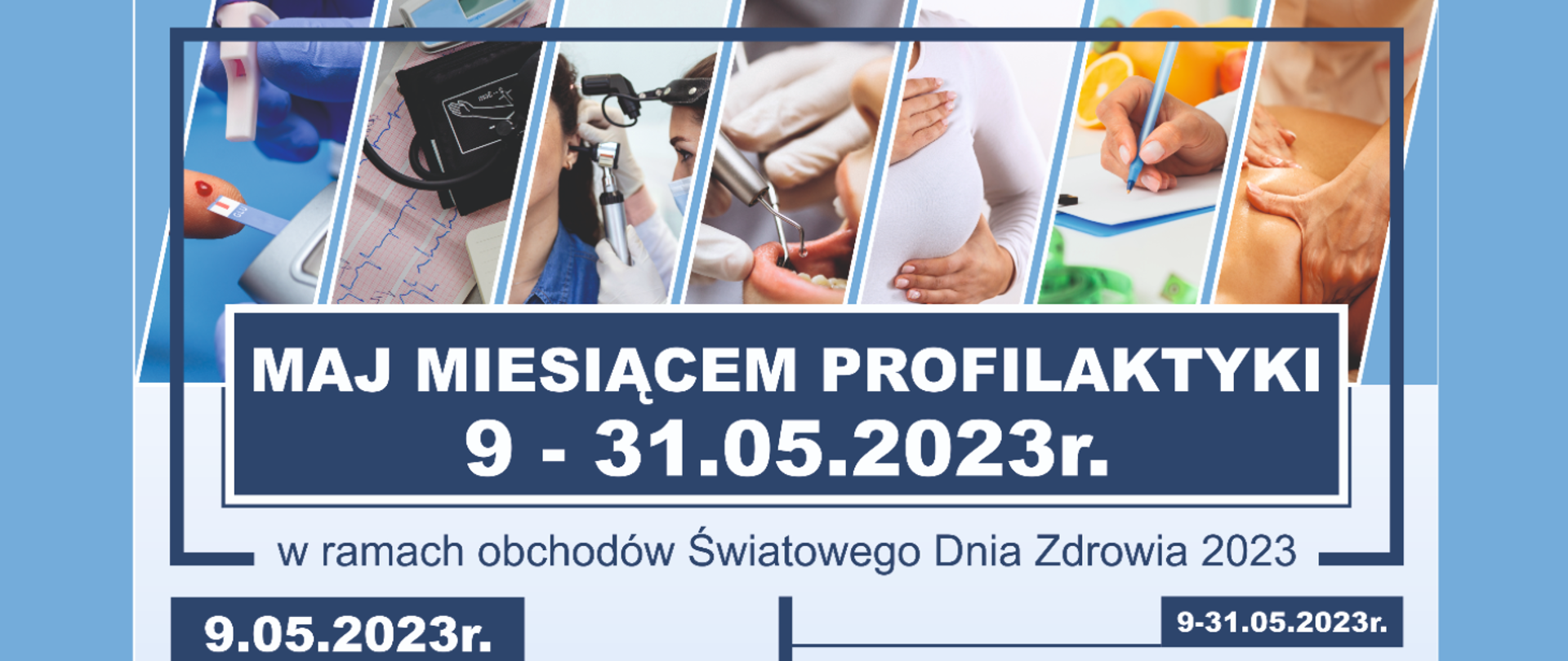 Maj miesiącem profilaktyki w Brodnicy 9-31.05.2023 w ramach obchodów Światowego Dnia Zdrowia 2023