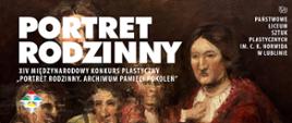 Baner konkursu, z tekstem: Portret Rodzinny. XIV Międzynarodowy Konkurs Plastyczny „Portret Rodzinny. Archiwum pamięci pokoleń”. Otwarcie wystawy: 15 maja 2025 — godz. 12. W tle obraz z dwójką dorosłych i trójką dzieci, w kolorach czerwonych i brązowych