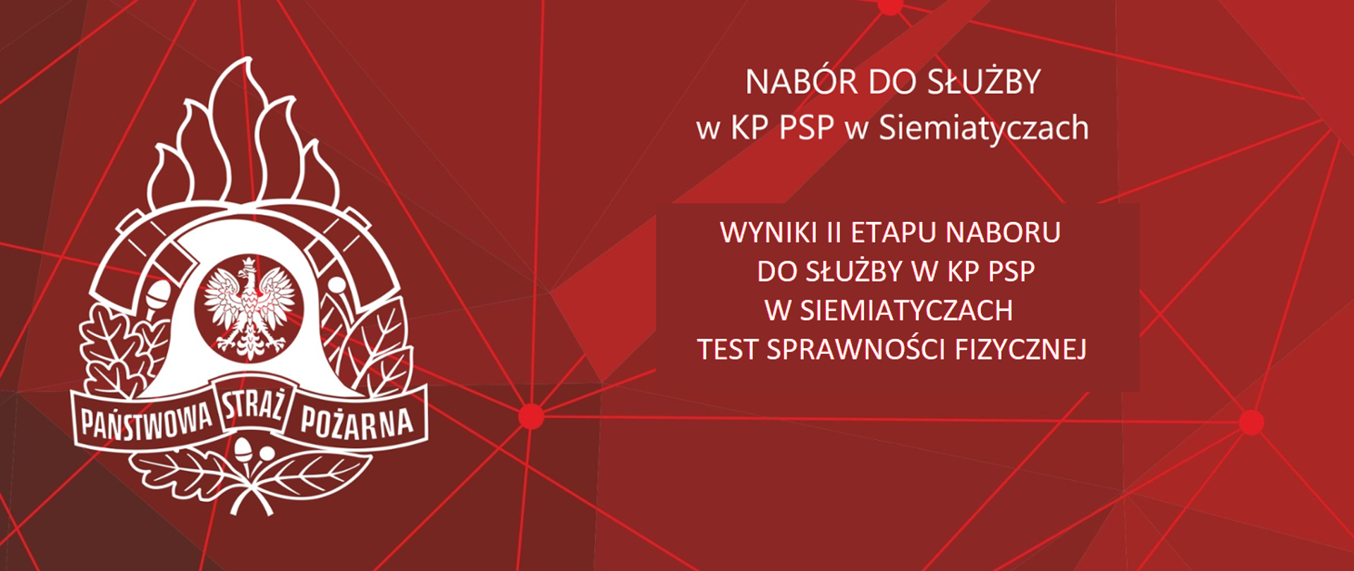 Wyniki II etapu postępowania kwalifikacyjnego do służby w KP PSP w Siemiatyczach - test sprawności fizycznej
