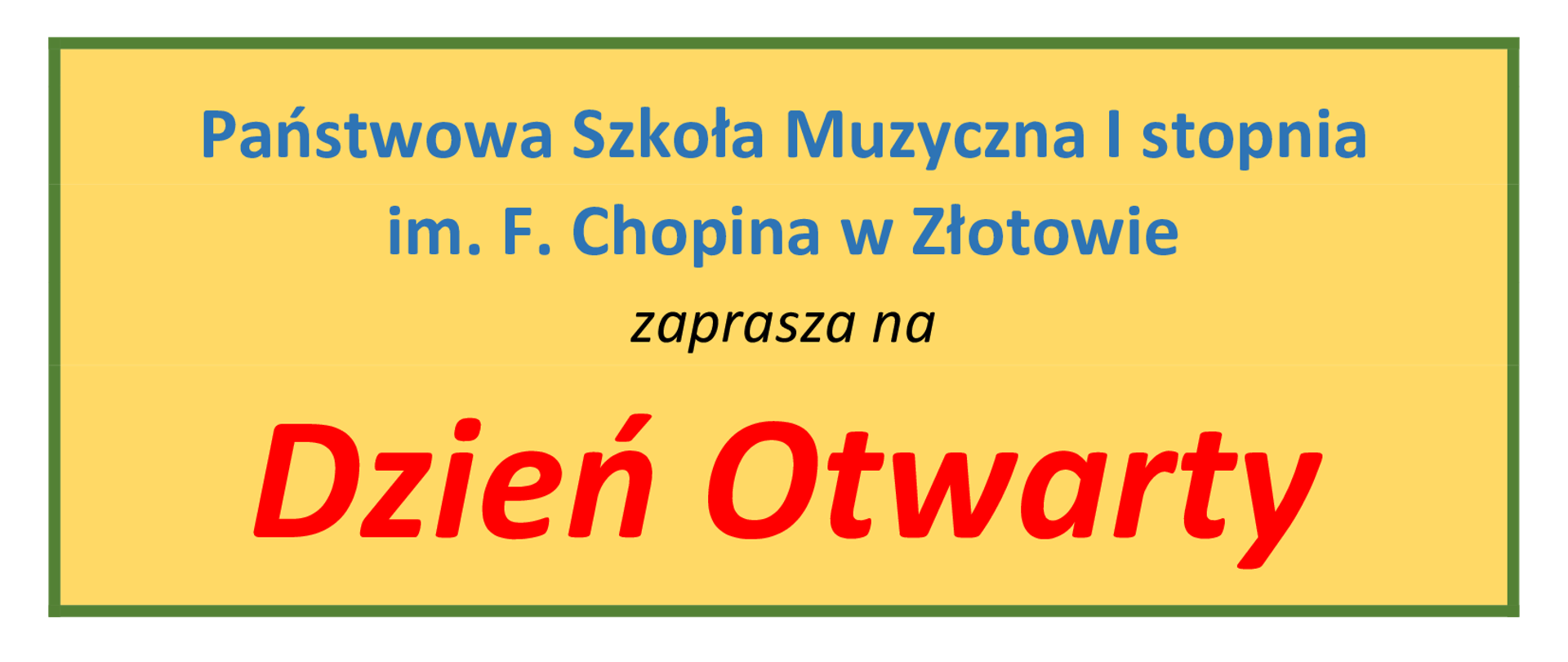 Plakat na żółtym tle informujący o Dniu Otwartym w Państwowej Szkole Muzycznej I stopnia w Złotowie
