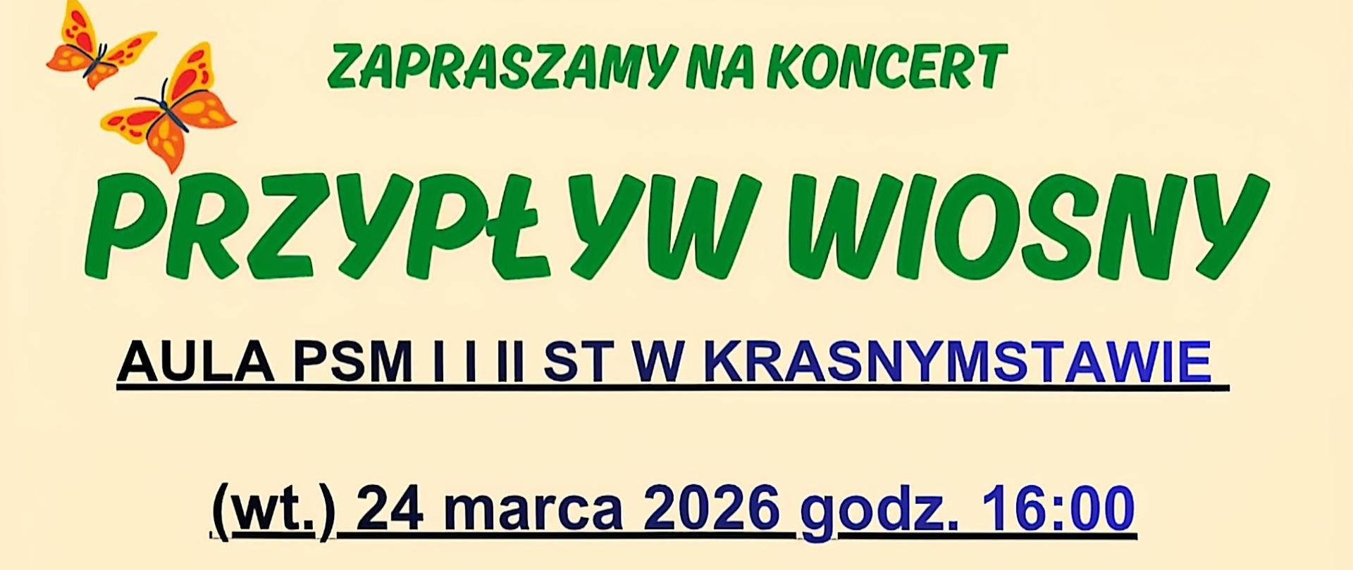 Plakat zapowiadający koncert przypływ wiosny na kolrowym wiosennym tle zaopwiedź koncertu zielone napisy zapraszamy na koncert przypływ wiosny Aula PSM I i II st. w Krasnymstawie