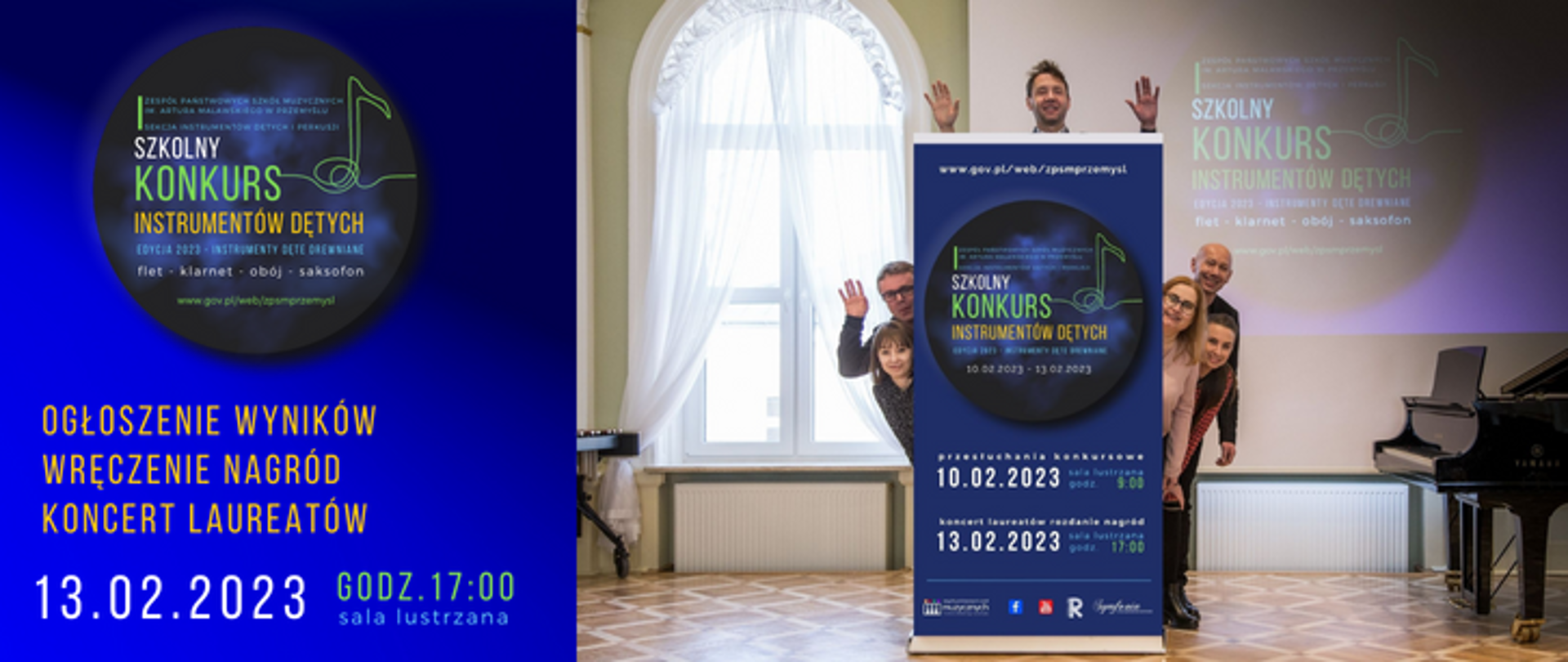 grafika przedstawia informacje ogłoszenia wyników I szkolnego Konkursu Instrumentów Dętych, po lewej stronie na niebieskim tle logo konkursy a pod nim napis: ogłoszenie wyników, wręczenie nagród, koncert laureatów. 13.02.2023 godz. 17:00, po prawej stronie zdjęcie członków jury przy banerze konkursowym