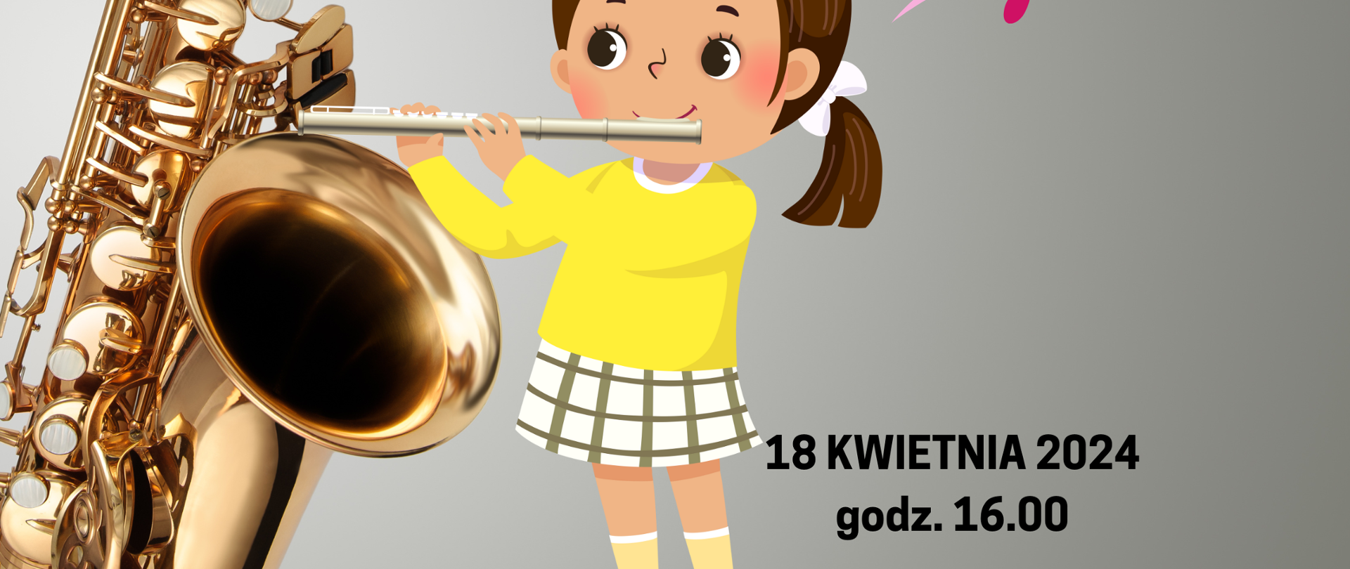 Plakat szary tło z lewej strony duże zdjęcie złotego saksofonu opartego o szklany blat całość pod kątem W lewym górnym rogu białe transparentne logo szkoły u góry drobne gwiazdki kropki przecinki. Na plakacie randomowo umieszczone kolorowe nutki i pięciolinie z kluczami. Pośrodku dziewczynka w żółtym sweterku grająca na flecie poprzecznym. Napis od góry w kolorze czarnym koncert sekcji instrumentów dętych perkusji akordeonu i śpiewu kropka stary saksofonu wychodzi falująca pięciolinia z nutami poniżej 18 kwietnia 2024 godzina 16.00 poniżej mniejszą czcionką państwowa szkoła muzyczna pierwszego i drugiego stopnia im Witolda Lutosławskiego w Nysie sala koncertowa
